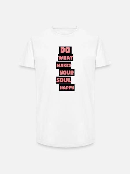What makes your soul happy - Long Fit Men's T-Shirt - white