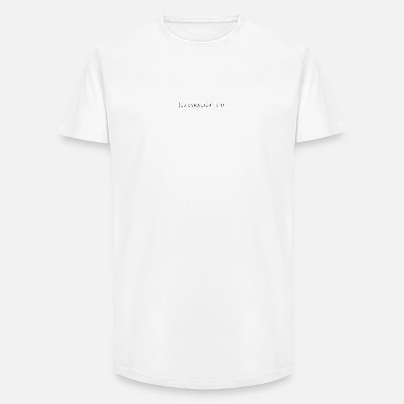 Es eskaliert eh! - Long Fit Männer T-Shirt - Weiß