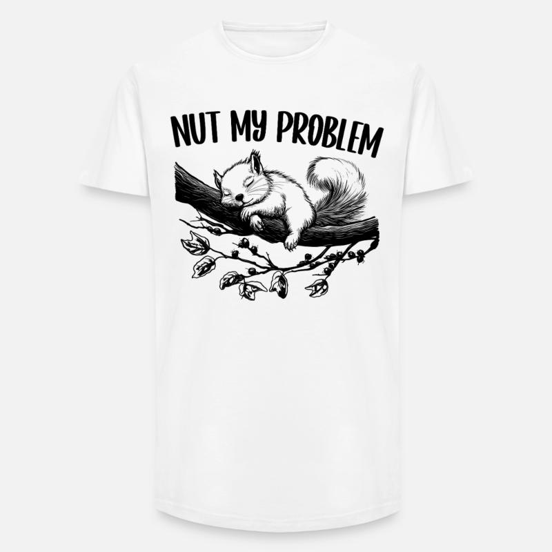 Nut My Problem Niedlich Eichhörnchen Geschenk - Long Fit Männer T-Shirt - Weiß