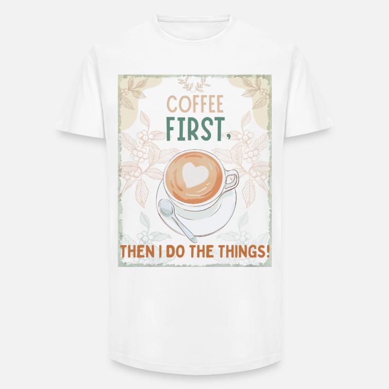 Coffee First – Then I Function - Long Fit Männer T-Shirt - Weiß