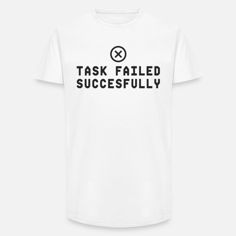 Task Failed Successfully IT Paradoxon - Long Fit Männer T-Shirt - Weiß