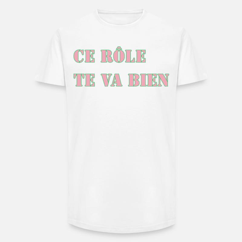DIESE ROLLE PASST GUT ZU DIR - Long Fit Männer T-Shirt - Weiß