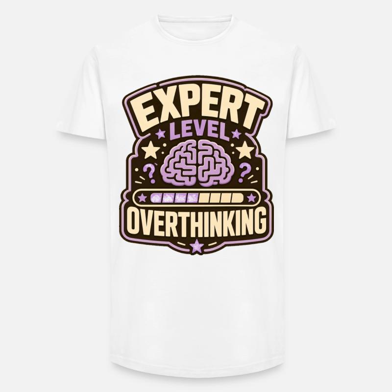 Expert Level Overthinking - Long Fit Männer T-Shirt - Weiß