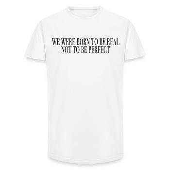 born to be real, not to be perfect - Long Fit Männer T-Shirt - Weiß - Vorne - AI Model Male 185 light (185cm)