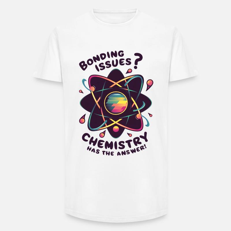 Bonding Issues? Chemistry Has the Answer - Long Fit Männer T-Shirt - Weiß