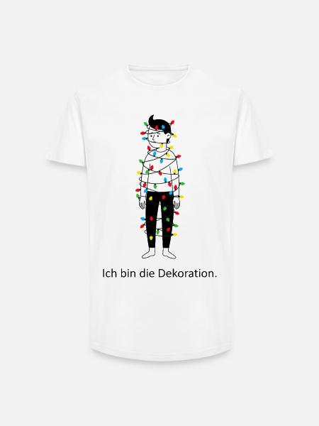 Ich bin die Dekoration. - Long Fit Männer T-Shirt - Weiß