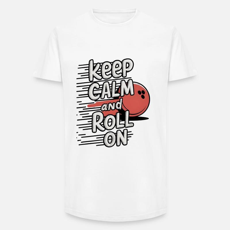 Keep Calm and Roll On - Long Fit Männer T-Shirt - Weiß