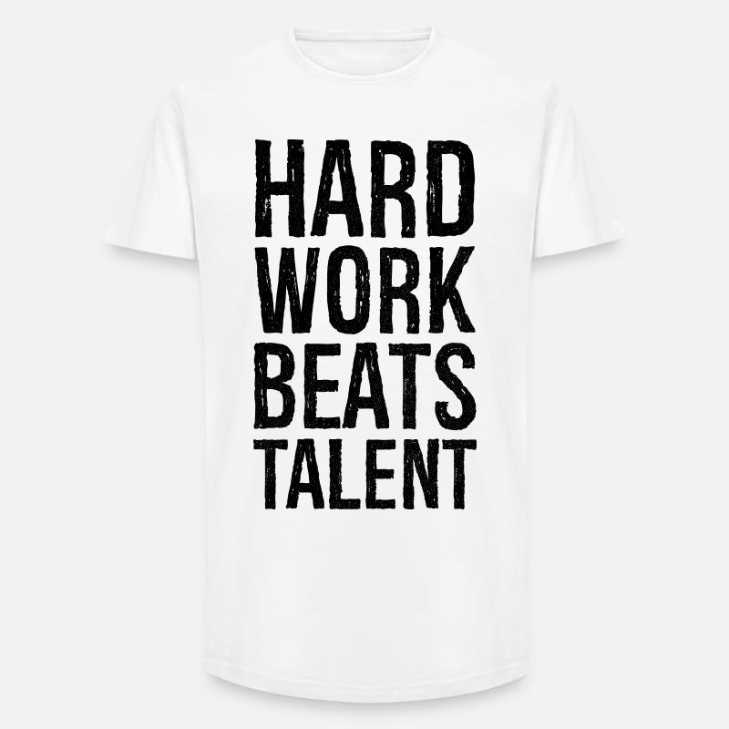 hard work beats talent - Long Fit Männer T-Shirt - Weiß