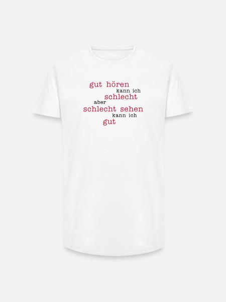good to hear - look bad - Long Fit Men's T-Shirt - white