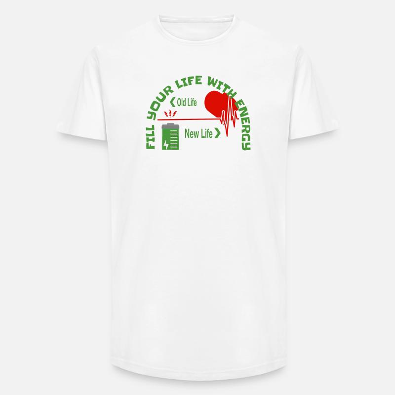 Füll dein Leben mit Energie - Long Fit Männer T-Shirt - Weiß