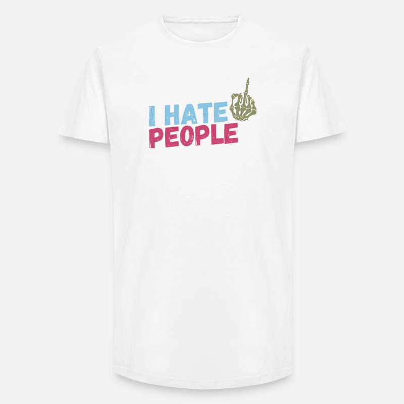 I hate People - Long Fit Männer T-Shirt - Weiß