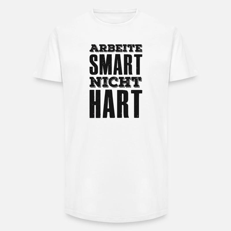 Arbeite Smart nicht hart Spruch Unternehmer - Long Fit Männer T-Shirt - Weiß