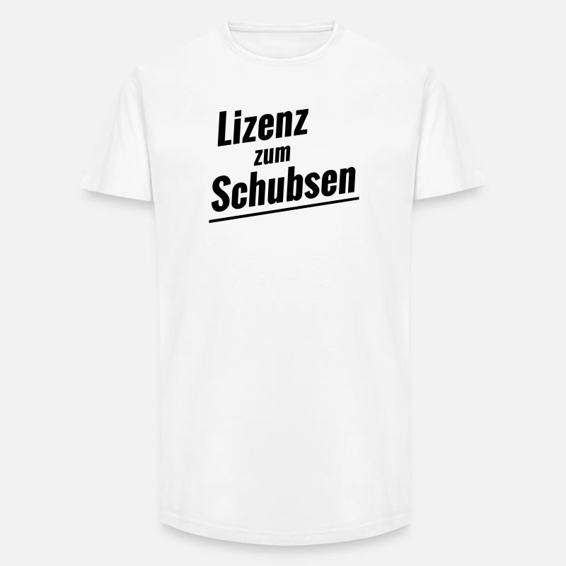 Lizenz zum Schubsen - Long Fit Männer T-Shirt - Weiß