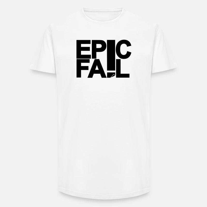 Epic Fail - Long Fit Männer T-Shirt - Weiß