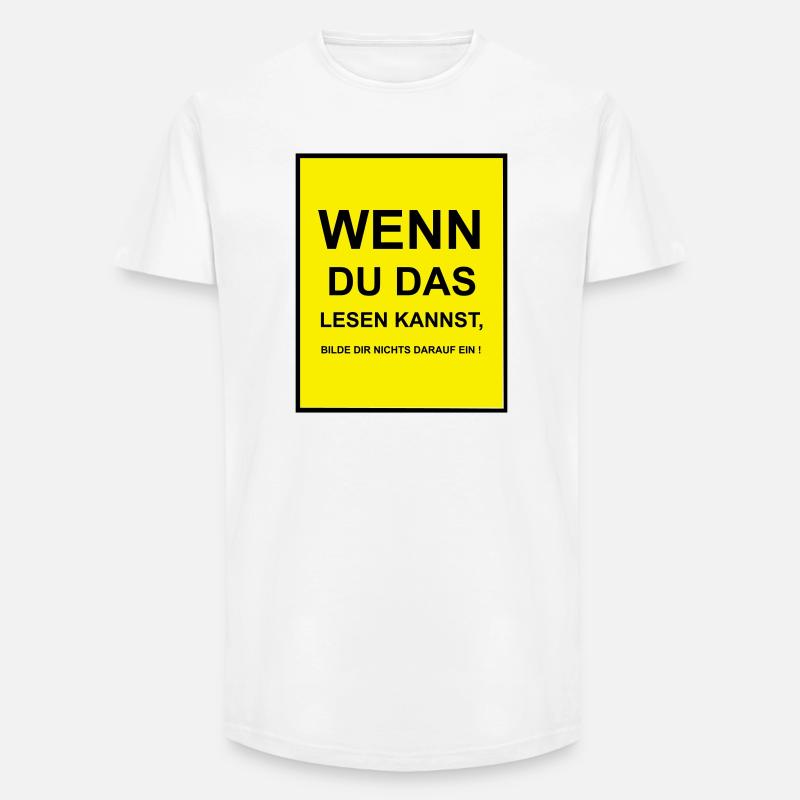 Wenn du das lesen kannst - Long Fit Männer T-Shirt - Weiß