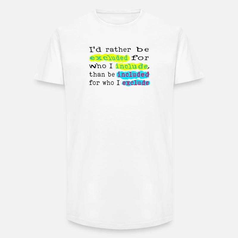 Include, don't exclude! - Long Fit Männer T-Shirt - Weiß