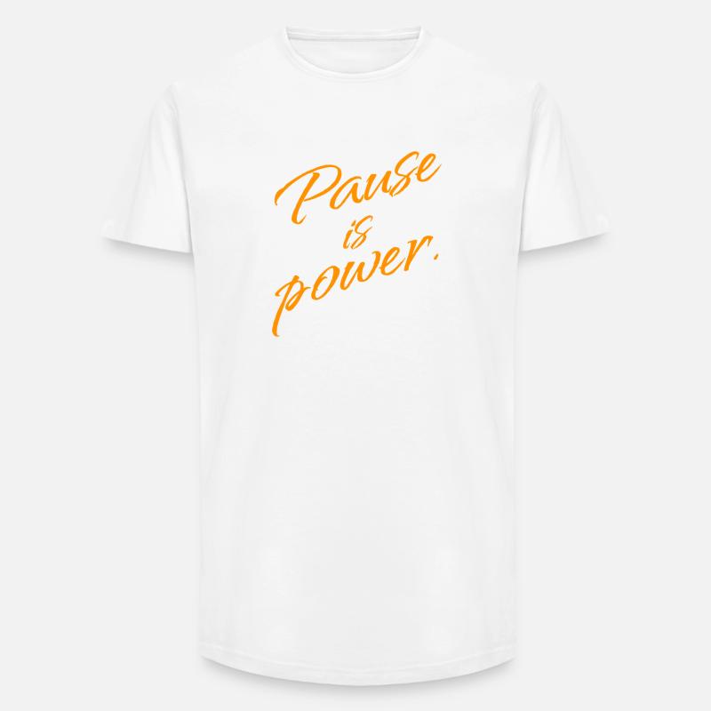 Pause is Power – Rest & Reset Statement - Long Fit Männer T-Shirt - Weiß
