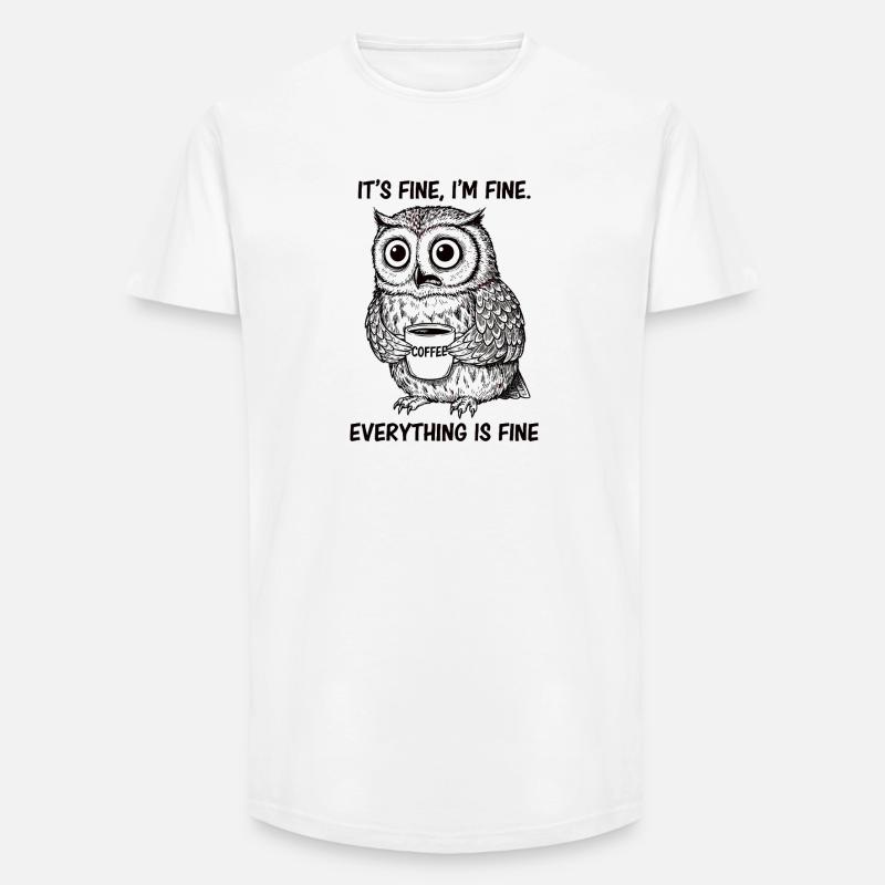 Its Fine Im Fine Kaffee Eule - Long Fit Männer T-Shirt - Weiß