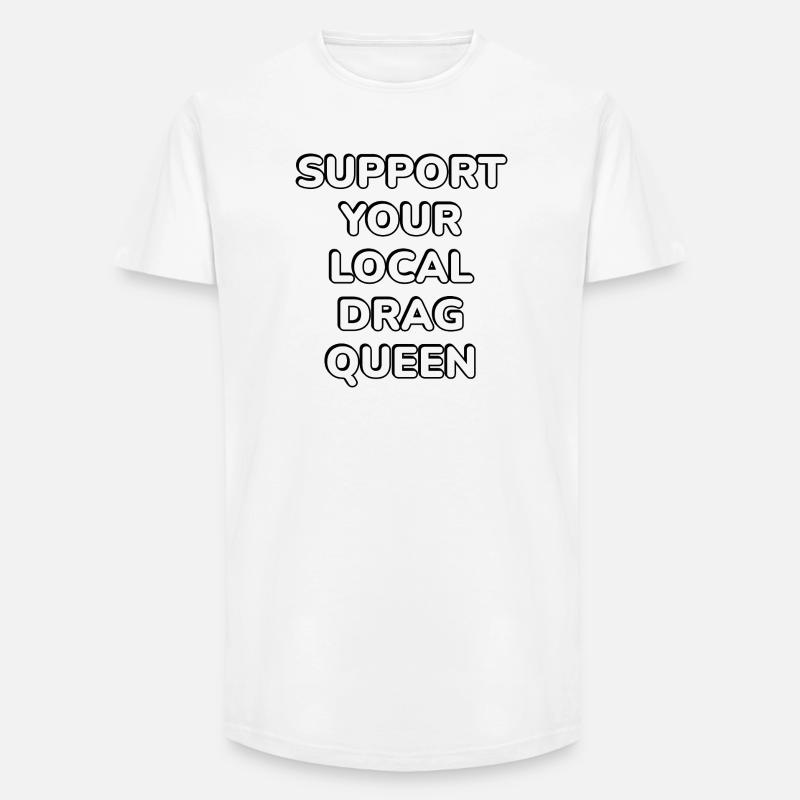 Drag Queen - Long Fit Männer T-Shirt - Weiß