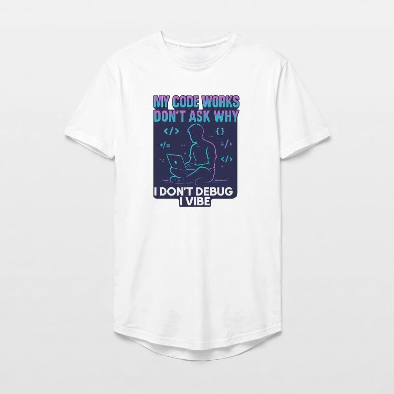 Mon code fonctionne Ne demande pas pourquoi – programmation drôle T-shirt coupe longue homme