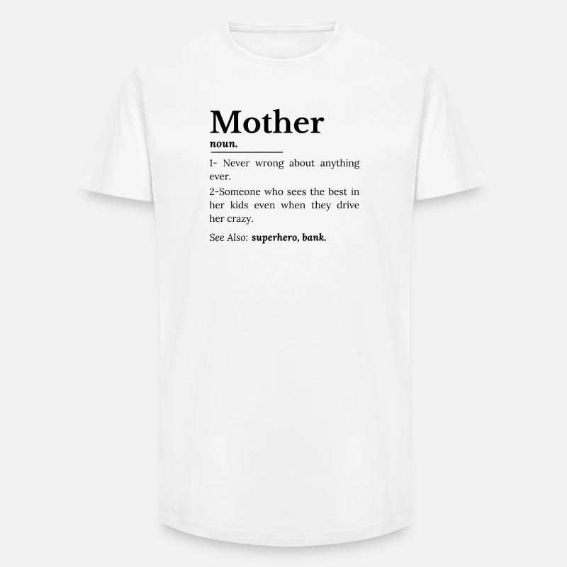 Mutterdefinition - Long Fit Männer T-Shirt - Weiß