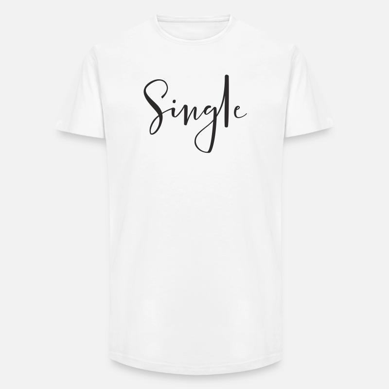 Single – Cooles Statement Textdesign - Long Fit Männer T-Shirt - Weiß