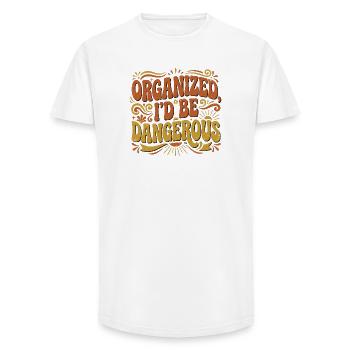 Organized I'd Be Unstoppable - Retro Spruch - Long Fit Männer T-Shirt - Weiß - Vorne - AI Model Male 185 light (185cm)