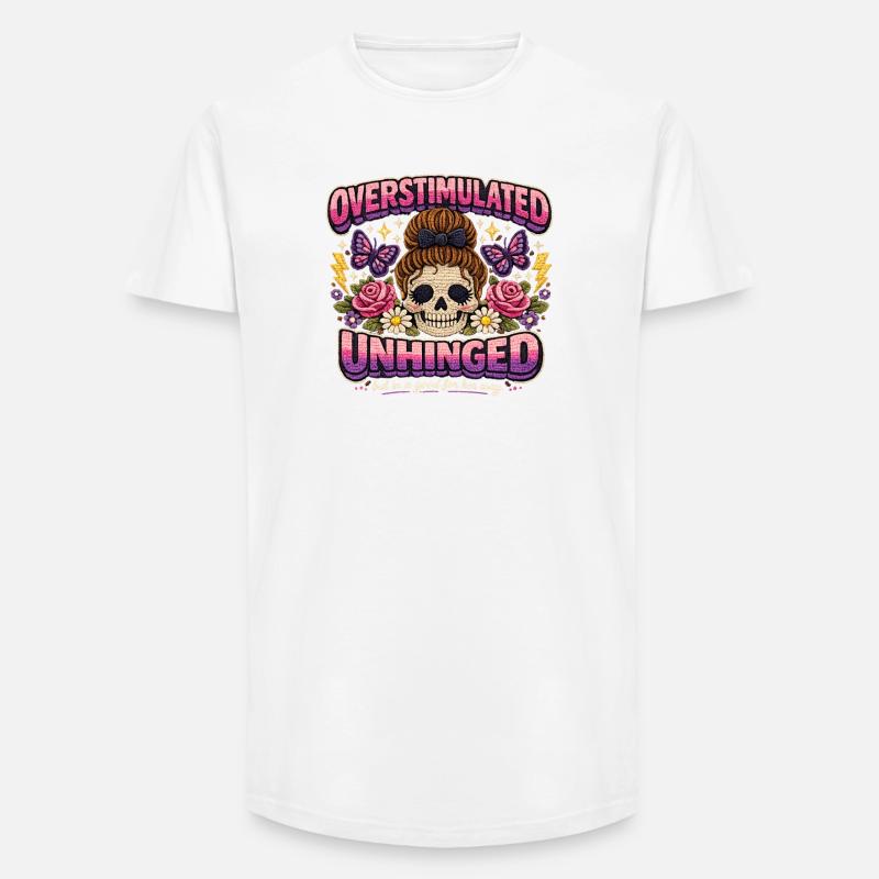 Overstimulated Unhinged Patch Skeleton Gift - Long Fit Men's T-Shirt - white