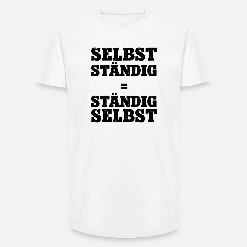 Selbstständig Selbstständigkeit Chef Werden Firma - Long Fit Men's T-Shirt - white