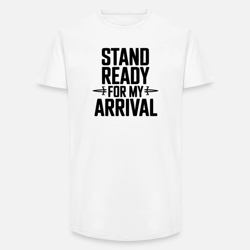 Préparez-vous à mon arrivée - T-shirt coupe longue homme - blanc