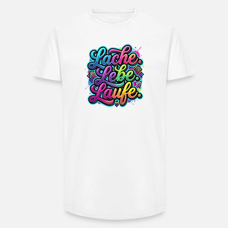 Lache Lebe Laufe Graffiti - Long Fit Männer T-Shirt - Weiß