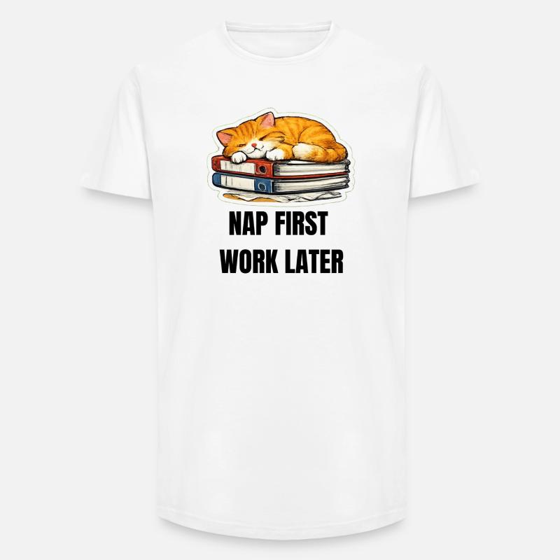 NAP FIRST WORK LATER - Long Fit Männer T-Shirt - Weiß