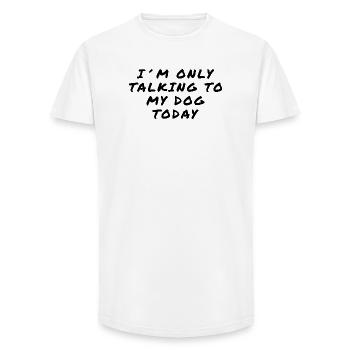 I’m Only Talking To My Dog Today Shirt - Long Fit Männer T-Shirt - Weiß - Vorne - AI Model Male 185 light (185cm)