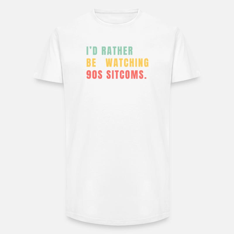 I’d Rather Be Watching 90s Sitcoms - Long Fit Männer T-Shirt - Weiß
