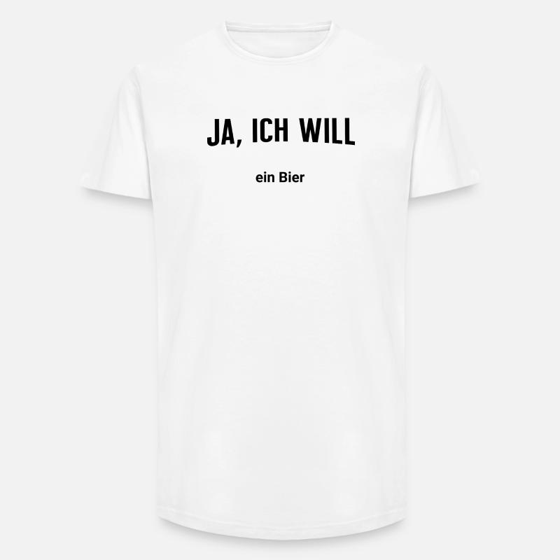 Ja, ich will - Ein Bier - Long Fit Männer T-Shirt - Weiß