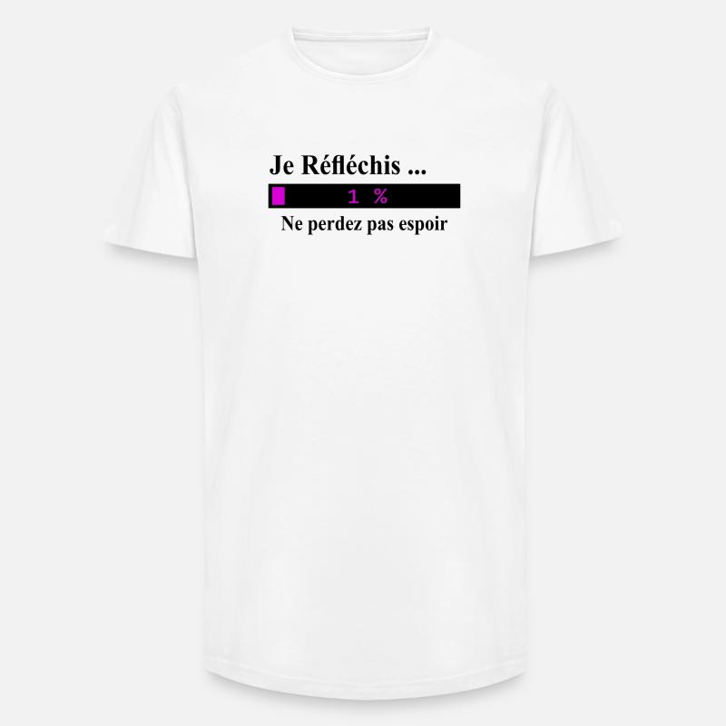Je réfléchis ne perdez pas espoir - T-shirt coupe longue homme - blanc