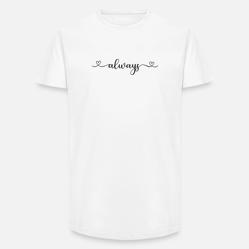 always - Long Fit Men's T-Shirt - white