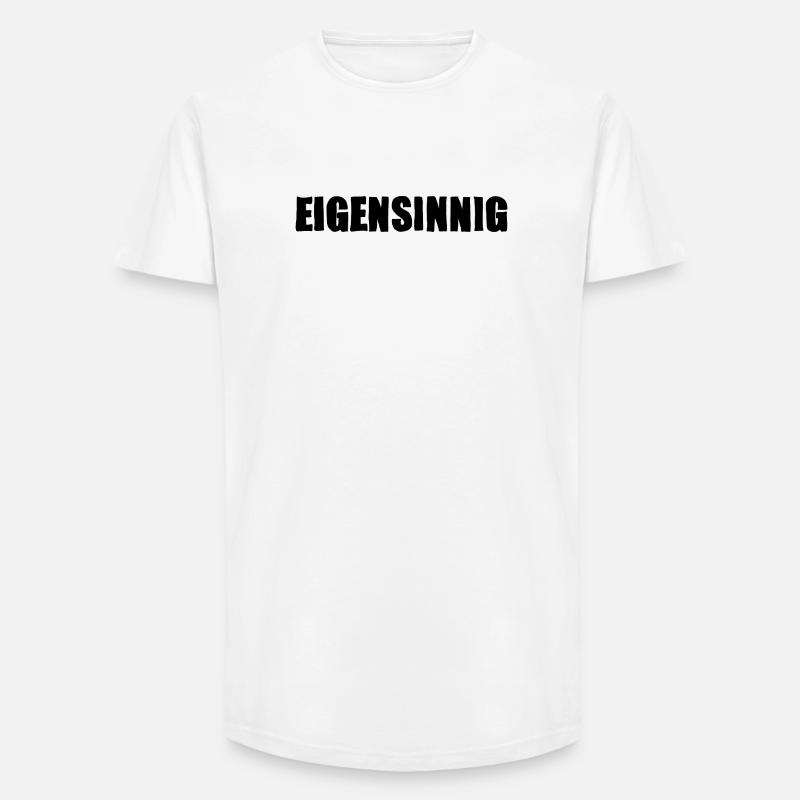 Eigensinnig - Long Fit Männer T-Shirt - Weiß