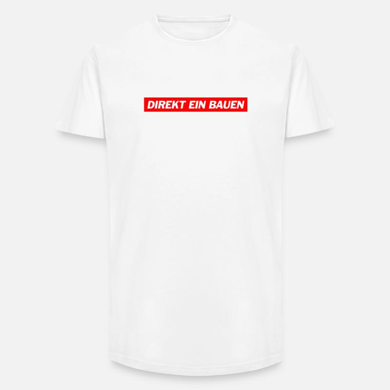 Direkt ein Bauen -  Deutsche Memes - Long Fit Männer T-Shirt - Weiß