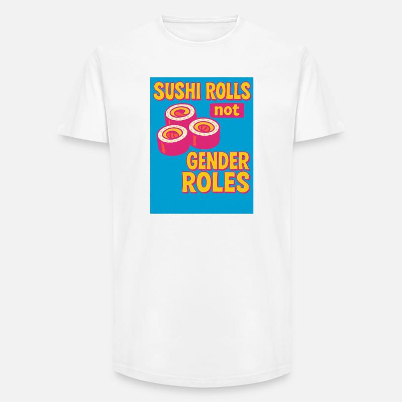Sushi-Rollen sind keine Geschlechterrollen - Long Fit Männer T-Shirt - Weiß