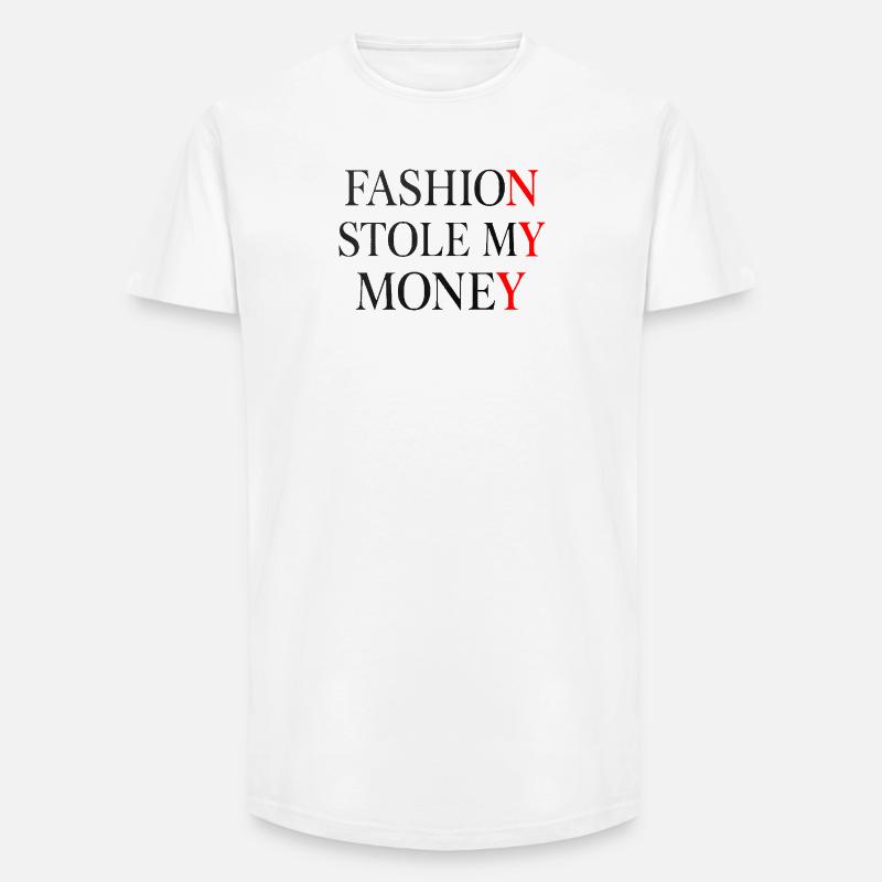 Die Mode hat mein Geld gestohlen - Long Fit Männer T-Shirt - Weiß