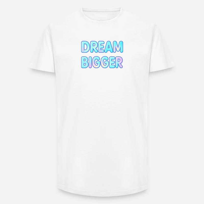 Dream Bigger Gradient Typografie - Long Fit Männer T-Shirt - Weiß