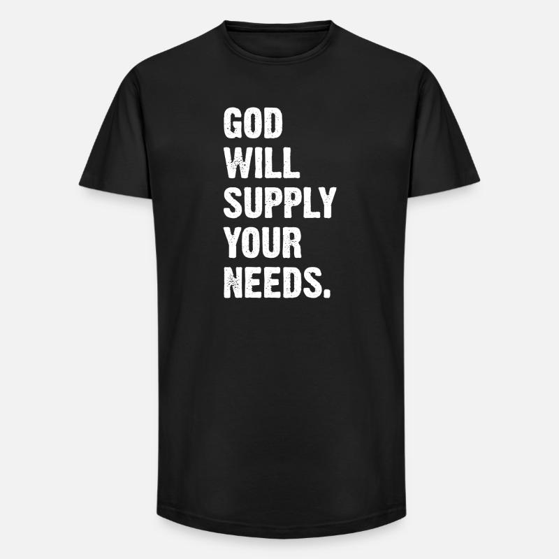 God Will Supply Your Needs - Long Fit Männer T-Shirt - Schwarz