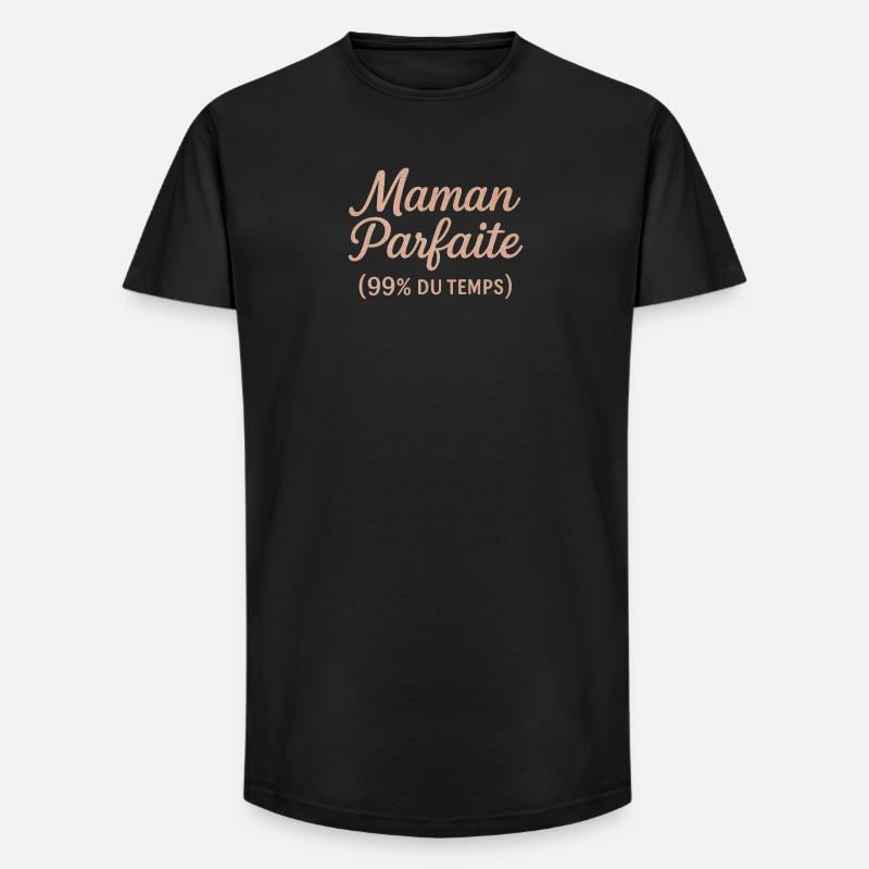 Perfekte Mutter in 99% der Fälle - Long Fit Männer T-Shirt - Schwarz