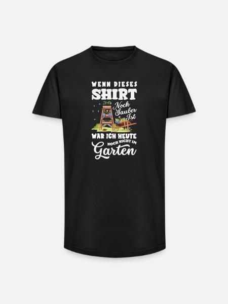 Noch Sauber Nicht Im Garten - Long Fit Männer T-Shirt - Schwarz