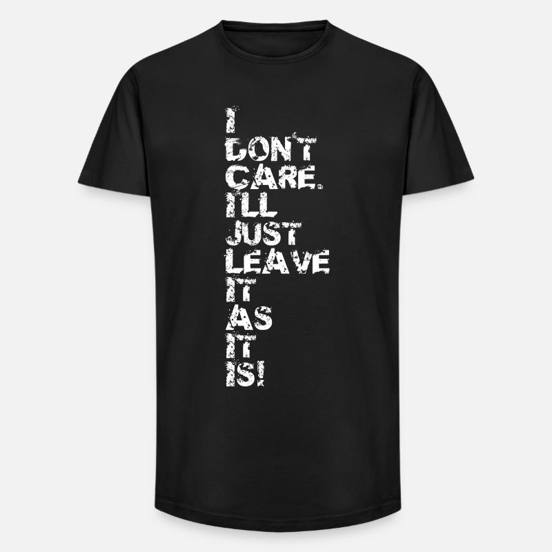 I Don't Care v2 - Long Fit Männer T-Shirt - Schwarz