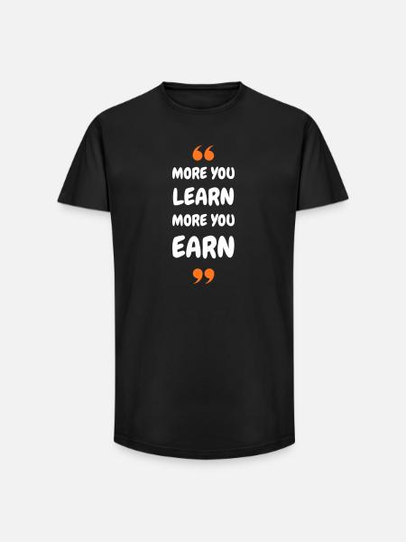 Plus vous apprenez, plus vous gagnez - T-shirt coupe longue homme - noir