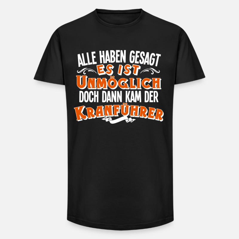 Kranführer - Long Fit Männer T-Shirt - Schwarz