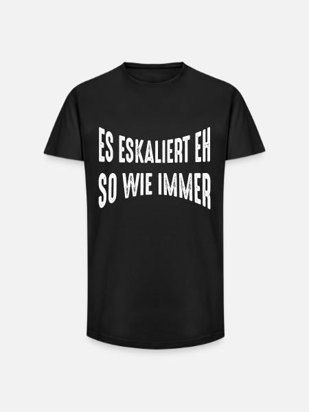 Es eskaliert eh - Long Fit Männer T-Shirt - Schwarz