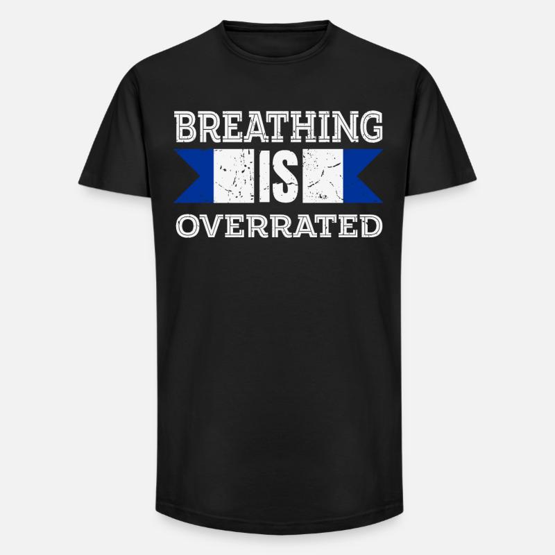 Atmung wird überbewertet - Long Fit Männer T-Shirt - Schwarz
